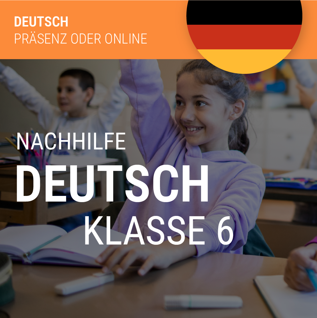 Nachhilfe Deutsch Klasse 6 Präsenz