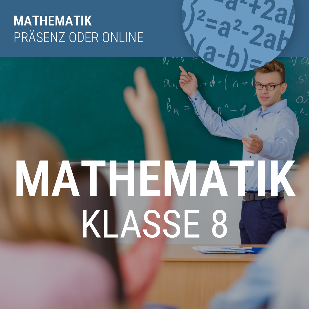 Nachhilfe Mathematik Klasse 8 Präsenz