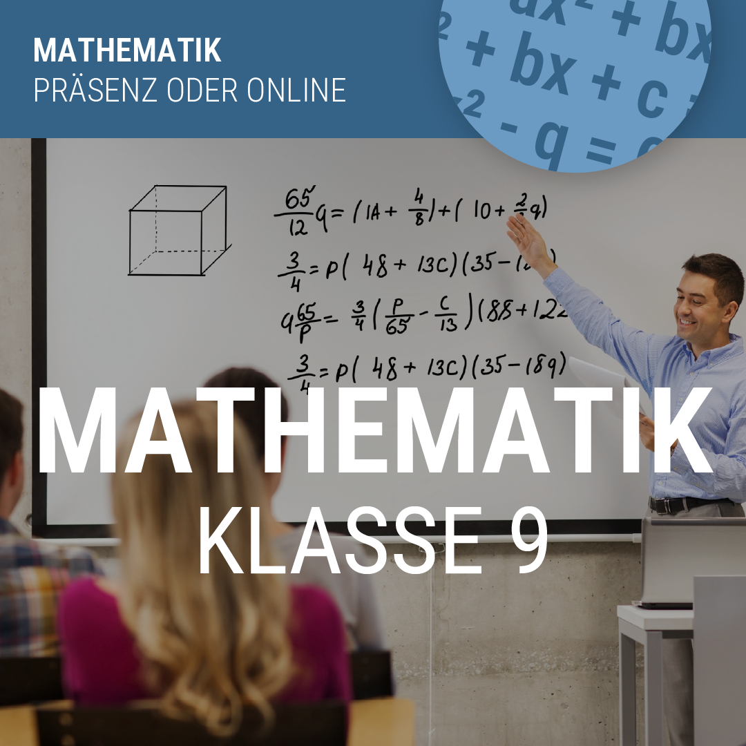 Nachhilfe Mathematik Klasse 9 Präsenz